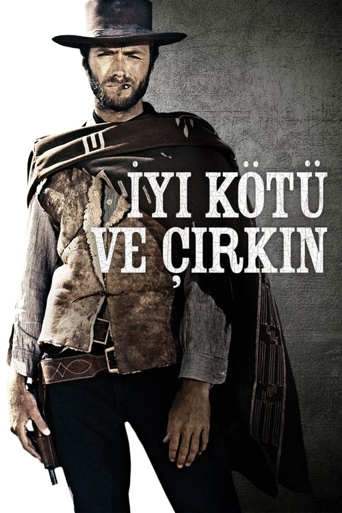 İyi, Kötü ve Çirkin