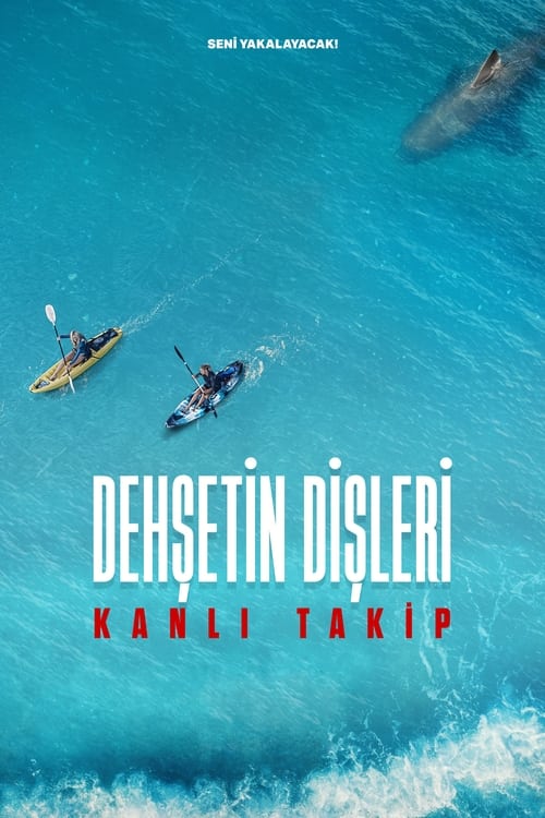 Dehşetin Dişleri: Kanlı Takip